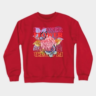 Flower movies Crewneck Sweatshirt